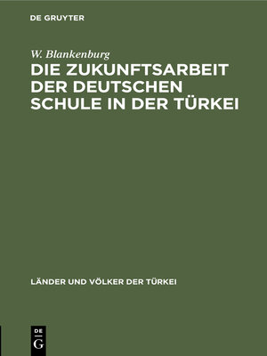 cover image of Die Zukunftsarbeit der deutschen Schule in der Türkei